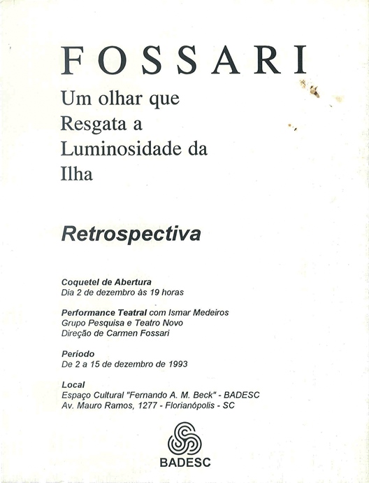 1993 12 02 FOSSARI - UM OLHAR QUE RESGATA A LUMINOSIDADE DA ILHA - RETROSPECTIVA parte 2