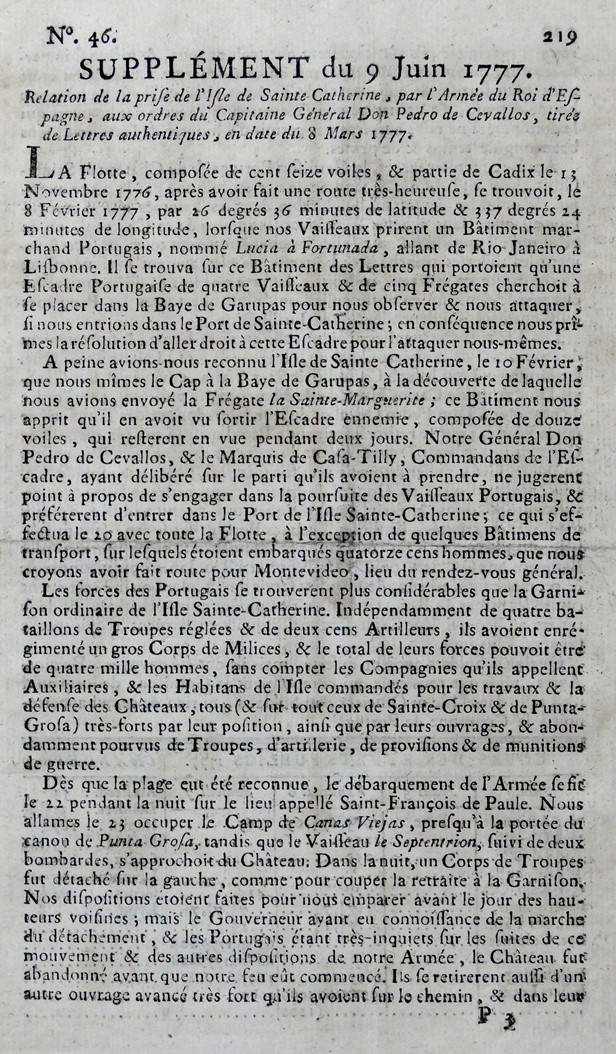 [66] Relato do aprisionamento da Ilha de Santa Catarina, pela Armada do Rei da Espanha, sob as ordens do Capitão Geral Don Pedro de Cevallos, segundo cartas autênticas. Coleção Catarina.