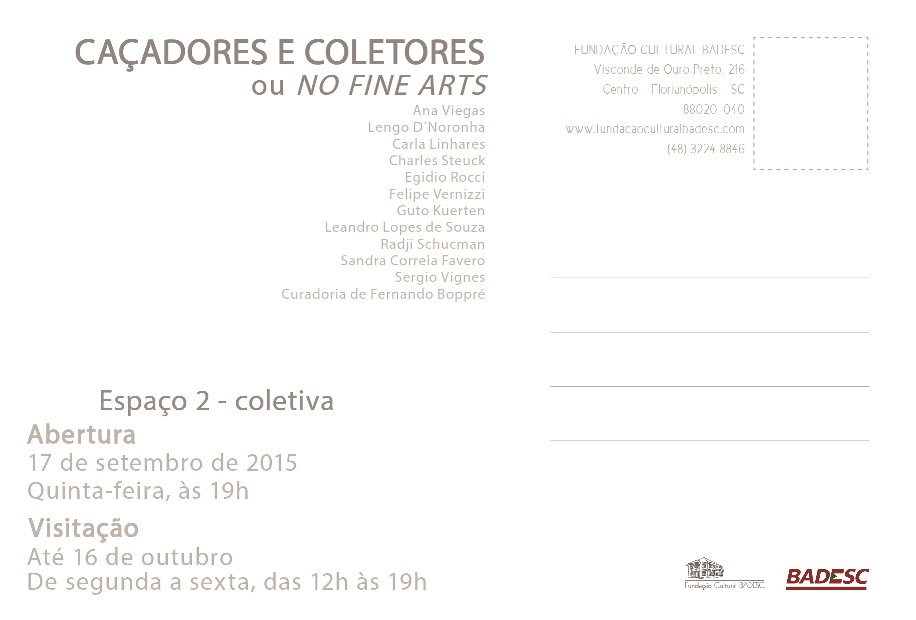 Convite Caçadores e Coletores (No Fine Arts), coletiva.